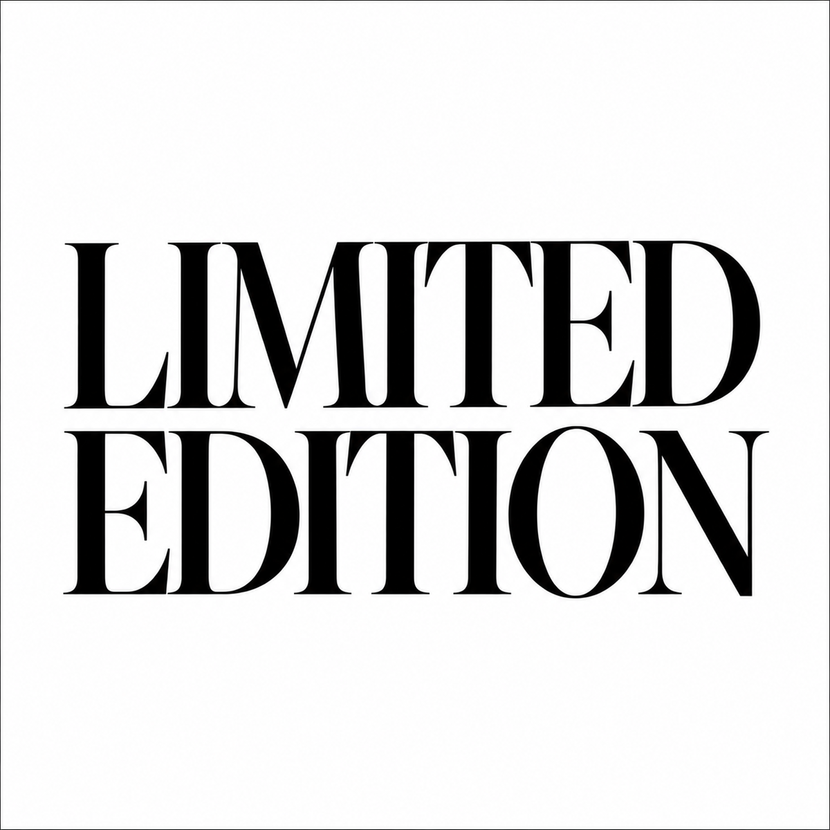 LIMITED EDITION